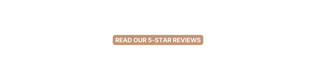read our 5 star reviews